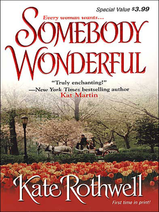 Title details for Somebody Wonderful by Kate Rothwell - Available